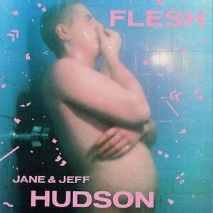 Jane Hudson - FLESH  CD